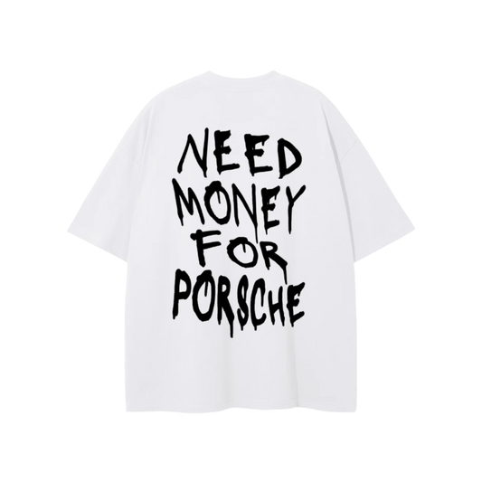 Porsche,Need Money For